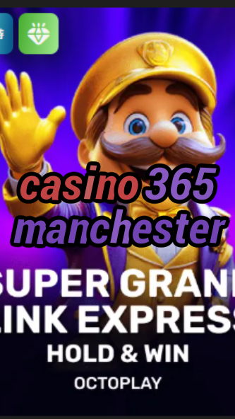 casino 365 manchester-w4cy2mdjlx2bf.com